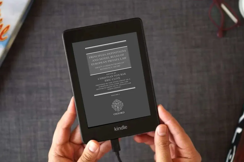 Read Online Principles, Definitions and Model Rules of European Private Law: Draft Common Frame of Reference (DCFR) as a Kindle eBook