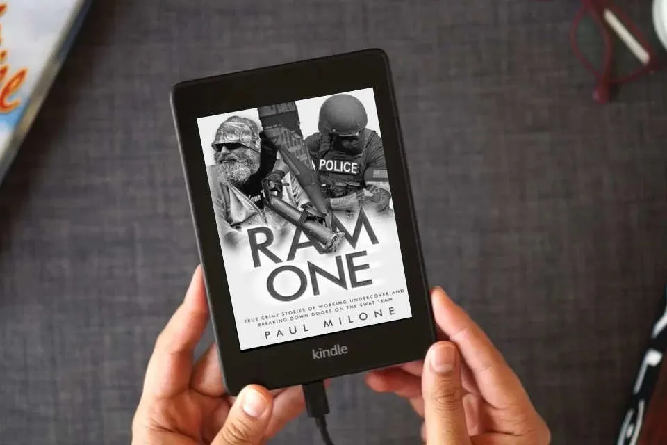 Read Online Ram One: True Crime Stories of Working Undercover and Breaking Down Doors on the SWAT Team as a Kindle eBook