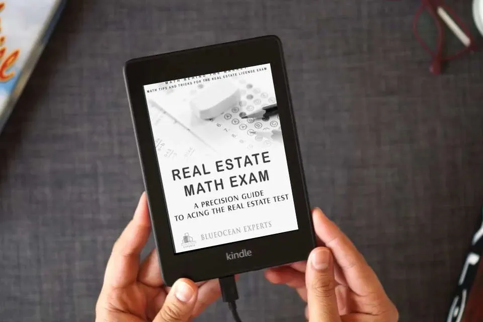 Read Online Real Estate Math Exam: A Precision Guide to Acing the Real Estate Test: Math Behind the Market: Math Tips and Tricks for the Real Estate License Exam ... Test Prep Book to Help You Get Your License!) as a Kindle eBook