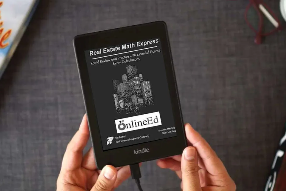Read Online Real Estate Math Express: Rapid Review and Practice with Essential License Exam Calculations: OnlineEd Edition as a Kindle eBook