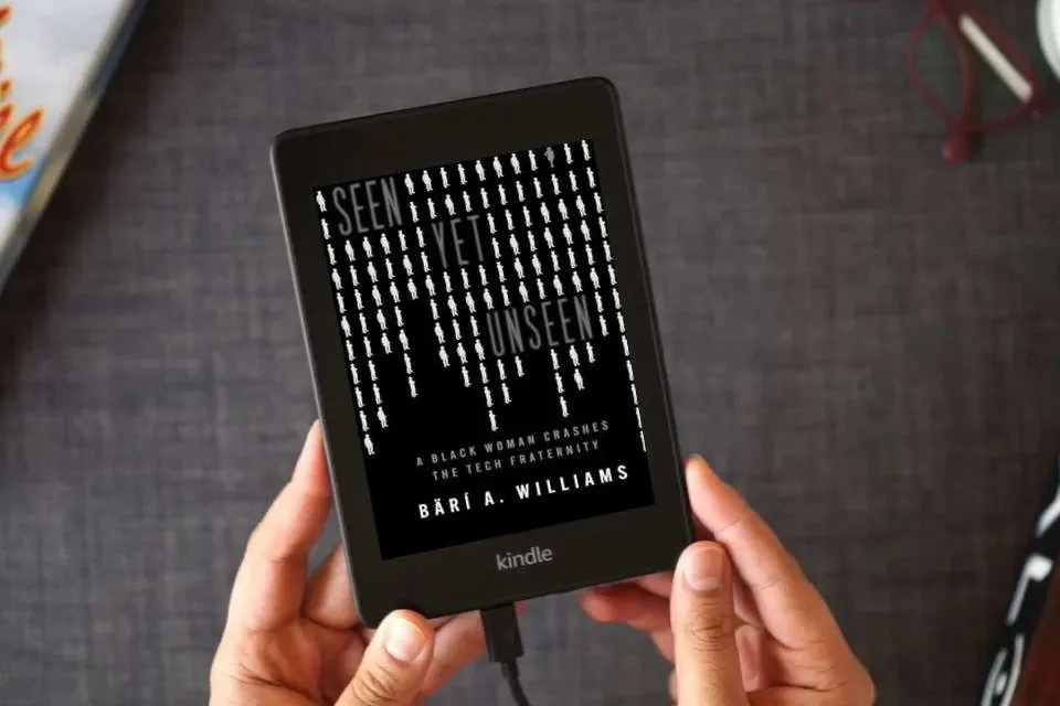 Read Online Seen Yet Unseen: A Black Woman Crashes the Tech Fraternity as a Kindle eBook