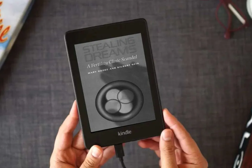 Read Online Stealing Dreams: A Fertility Clinic Scandal as a Kindle eBook