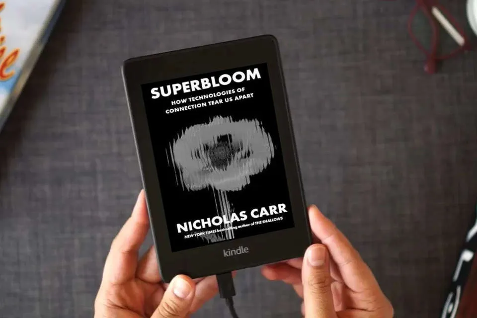 Read Online Superbloom: How Technologies of Connection Tear Us Apart as a Kindle eBook