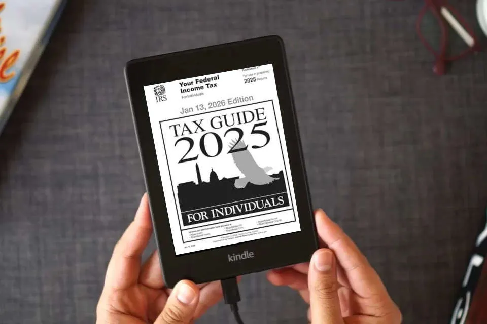 Read Online Tax Guide 2025 for Individuals: Publication 17 (For use in preparing 2025 Returns) as a Kindle eBook