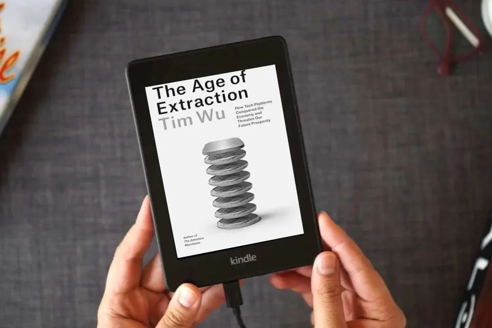 Read Online The Age of Extraction: How Tech Platforms Conquered the Economy and Threaten Our Future Prosperity as a Kindle eBook