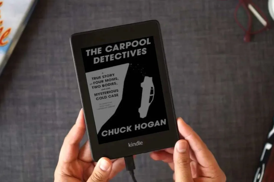 Read Online The Carpool Detectives: A True Story of Four Moms, Two Bodies, and One Mysterious Cold Case as a Kindle eBook