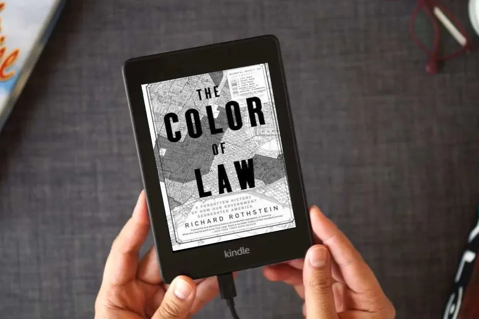 Read Online The Color of Law: A Forgotten History of How Our Government Segregated America as a Kindle eBook