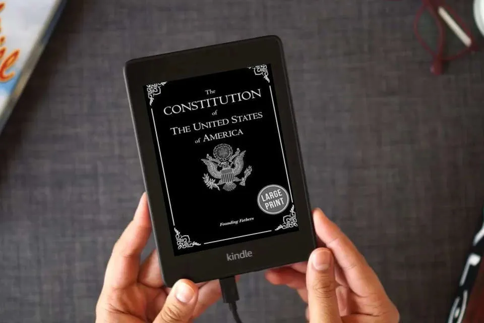 Read Online The Constitution of the United States of America: XL Large Print Edition, Easy Reading, (18 point Text). Us Constitution, Bill of Rights ,Declaration of Independence as a Kindle eBook