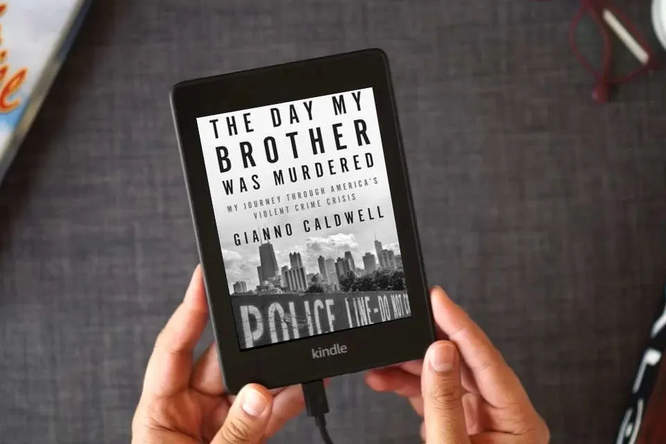 Read Online The Day My Brother Was Murdered: My Journey Through America's Violent Crime Crisis as a Kindle eBook