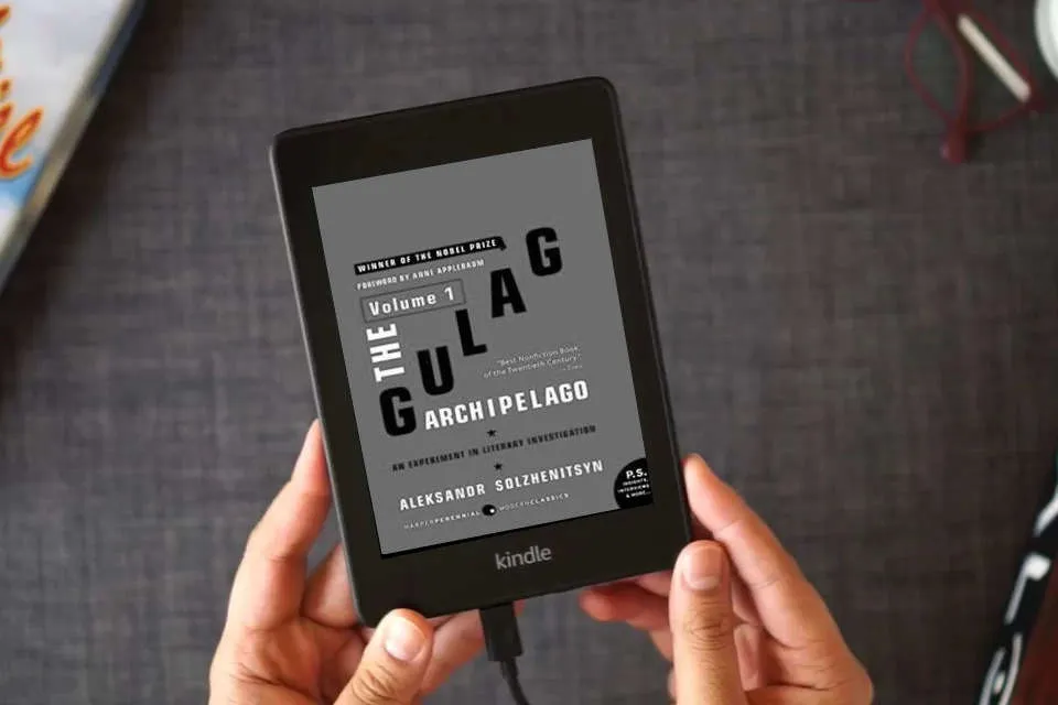 Read Online The Gulag Archipelago [Volume 1]: An Experiment in Literary Investigation as a Kindle eBook