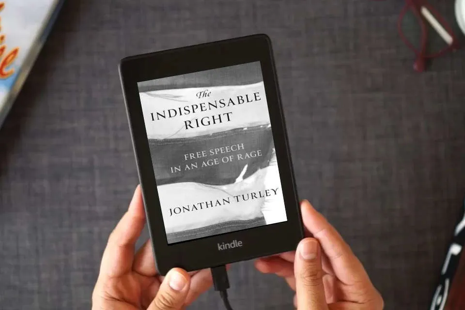 Read Online The Indispensable Right: Free Speech in an Age of Rage as a Kindle eBook