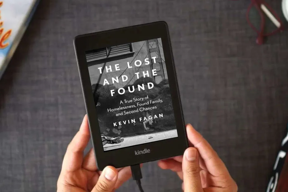 Read Online The Lost and the Found: A True Story of Homelessness, Found Family, and Second Chances as a Kindle eBook