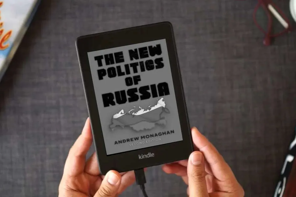 Read Online The new politics of Russia: Second edition (Russian Strategy and Power) as a Kindle eBook
