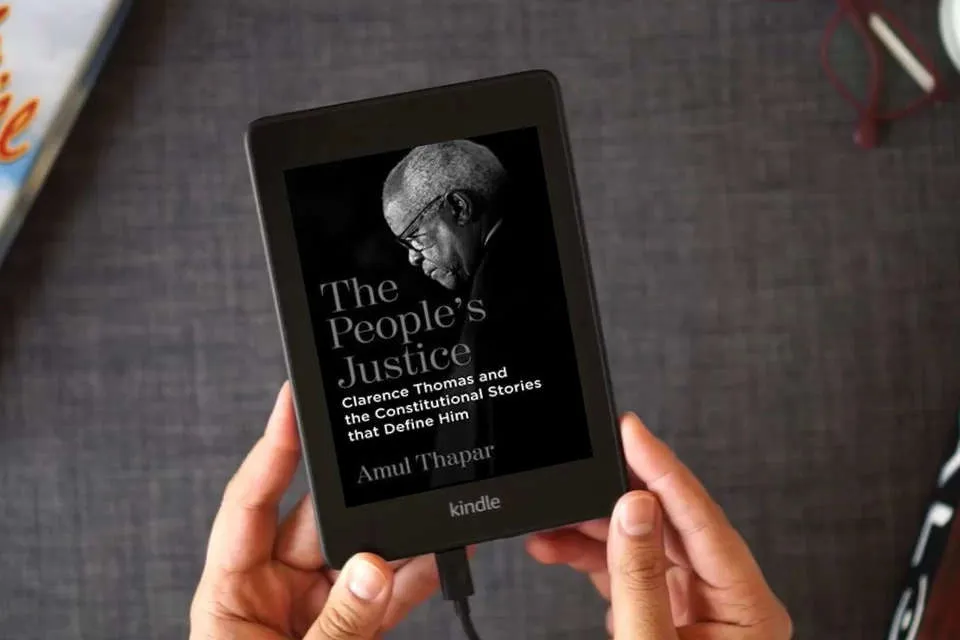 Read Online The People's Justice: Clarence Thomas and the Constitutional Stories that Define Him as a Kindle eBook