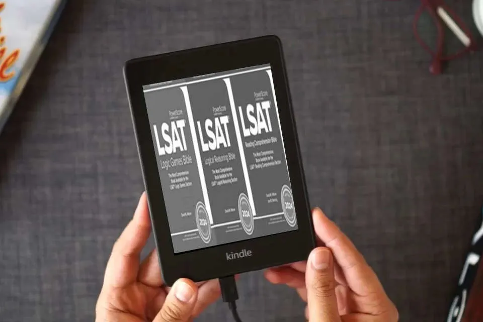 Read Online The PowerScore LSAT Bible Trilogy 2024: Prep Strategies for Each Section of the LSAT - Logic Games, Reading Comprehension, Logical Reasoning (LSAT Prep) as a Kindle eBook