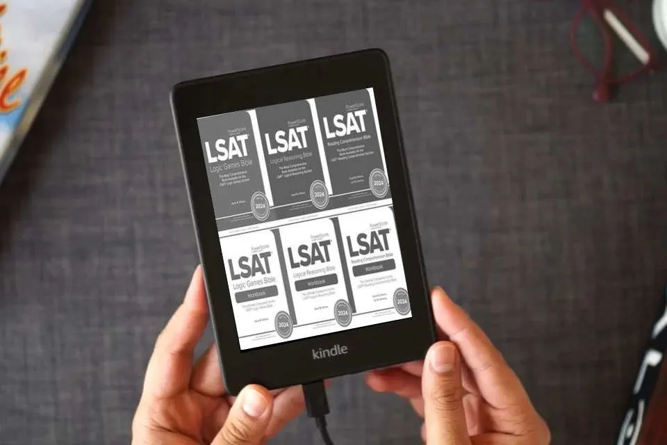 Read Online The PowerScore LSAT Bible Trilogy Practice Pack 2024: Most Comprehensive LSAT Prep Study System. Includes all LSAT Bibles and Workbooks for each section of the LSAT as a Kindle eBook