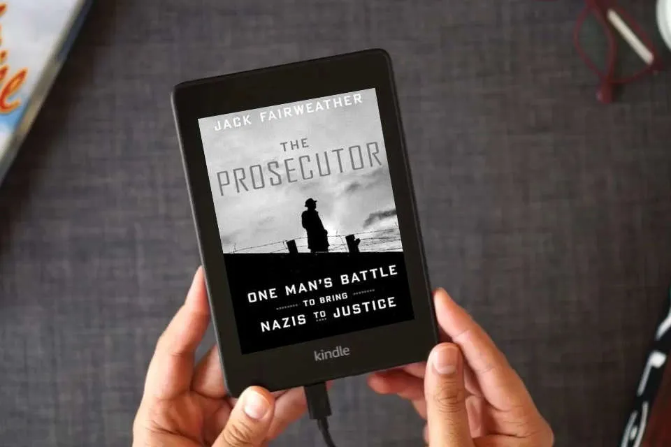 Read Online The Prosecutor: One Man's Battle to Bring Nazis to Justice as a Kindle eBook