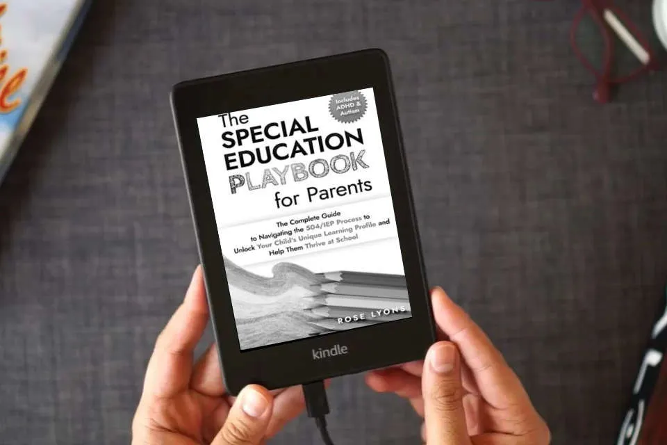 Read Online The Special Education Playbook for Parents: The Complete Guide to Navigating the 504/IEP Process to Unlock Your Child's Unique Learning Profile and ... Thrive at School (The ADHD Parent's Toolbox) as a Kindle eBook