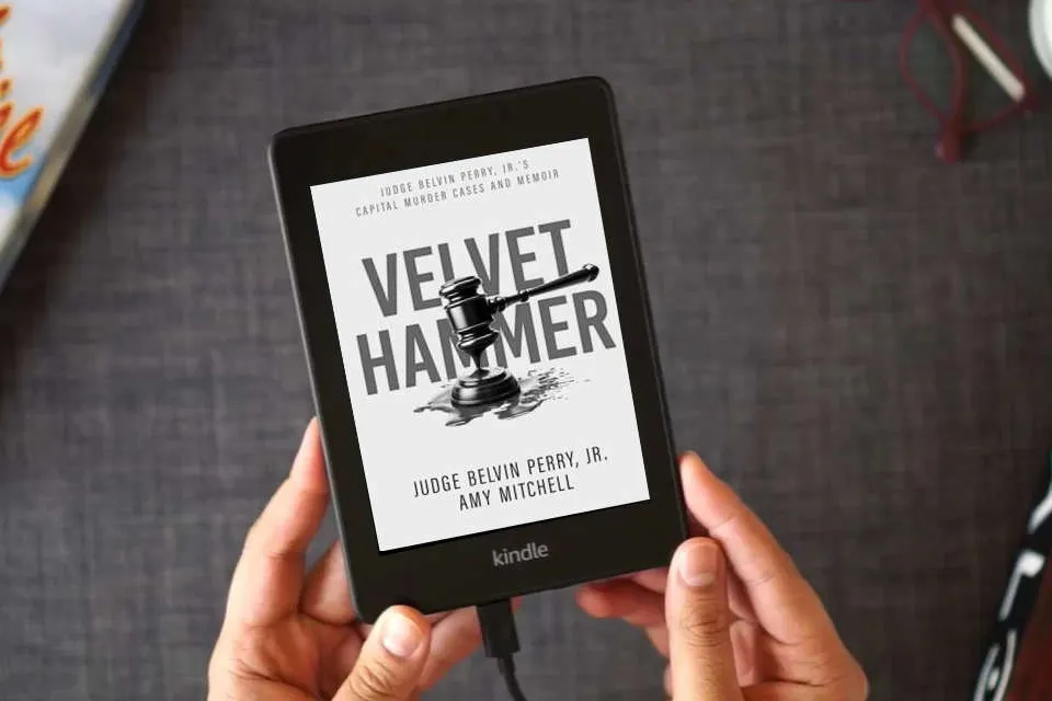 Read Online The Velvet Hammer: Judge Belvin Perry, Jr.'s Capital Murder Cases and Memoir as a Kindle eBook