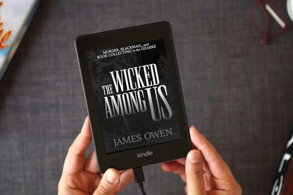 Read Online The Wicked Among Us: Murder, Blackmail, and Book Collecting in the Ozarks as a Kindle eBook