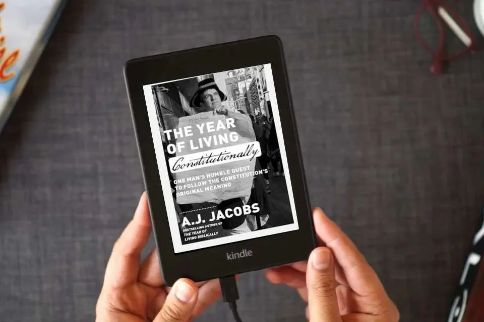 Read Online The Year of Living Constitutionally: One Man's Humble Quest to Follow the Constitution's Original Meaning as a Kindle eBook