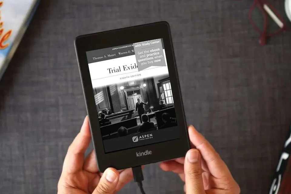 Read Online Trial Evidence: [Connected eBook with Study Center] (Aspen Coursebook) as a Kindle eBook