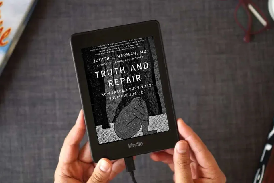 Read Online Truth and Repair: How Trauma Survivors Envision Justice as a Kindle eBook