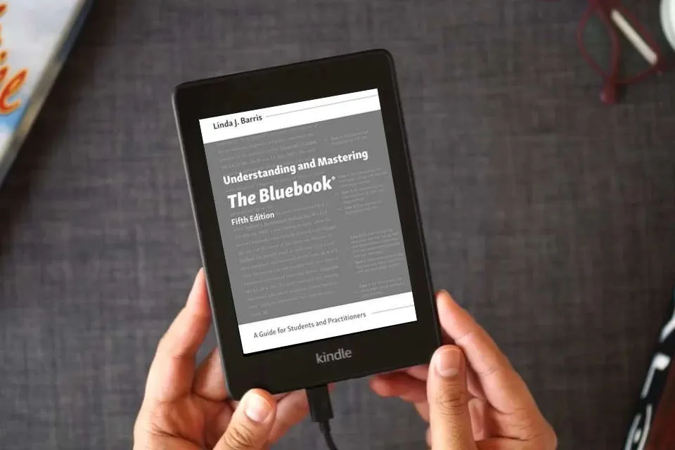 Read Online Understanding and Mastering The Bluebook: A Guide for Students and Practitioners as a Kindle eBook