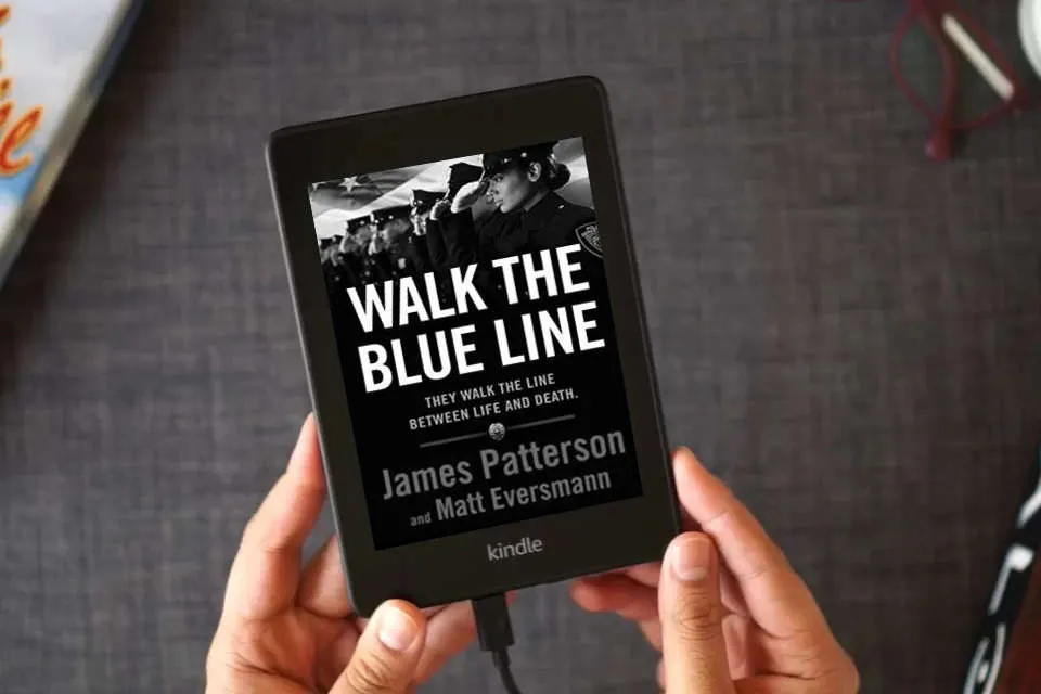 Read Online Walk the Blue Line: No right, no left―just cops telling their true stories to James Patterson. as a Kindle eBook