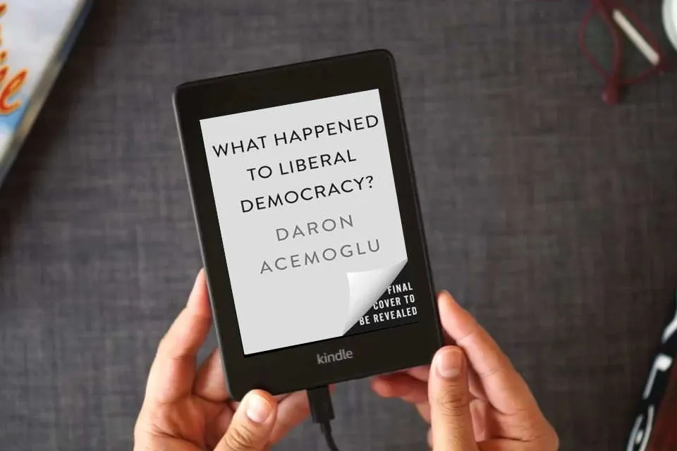 Read Online What Happened to Liberal Democracy?: Remaking a Politics of Shared Prosperity as a Kindle eBook
