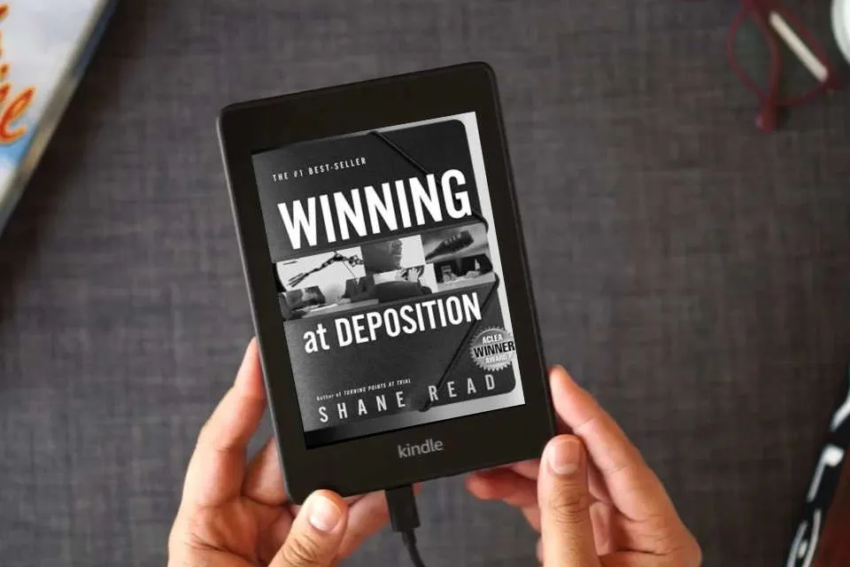 Read Online Winning at Deposition: (Winner of ACLEA's Highest Award for Professional Excellence) as a Kindle eBook