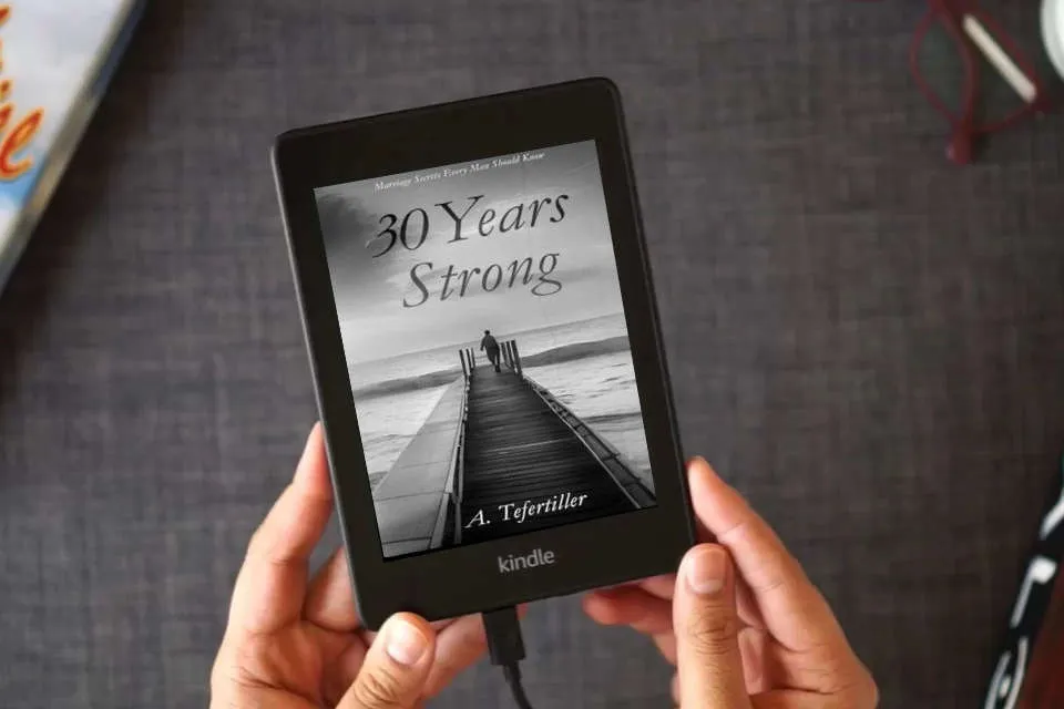 Read Online 30 Years Strong: Marriage Secrets Every Man Should Know as a Kindle eBook